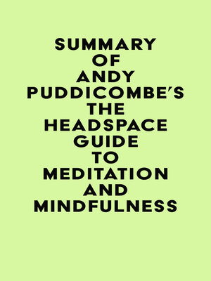 cover image of Summary of Andy Puddicombe's the Headspace Guide to Meditation and Mindfulness